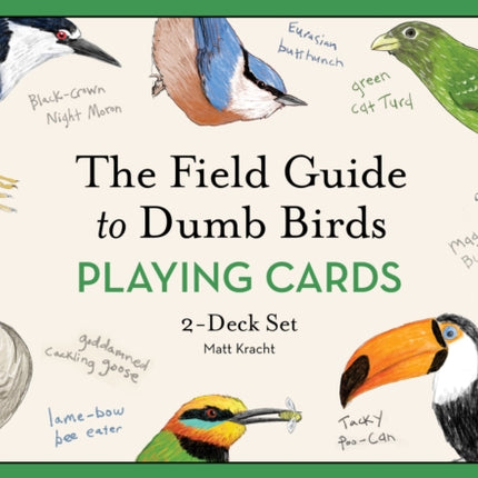 The Field Guide to Dumb Birds Playing Cards