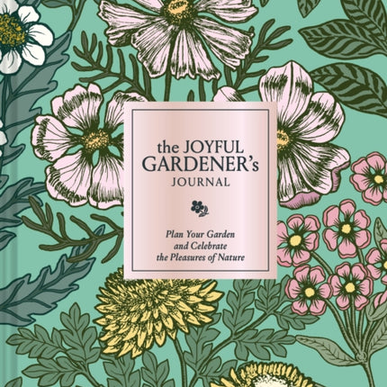 The Joyful Gardeners Journal