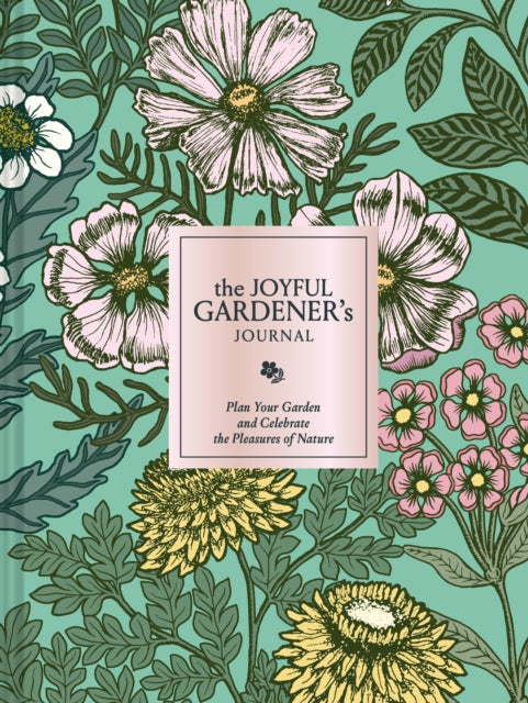 The Joyful Gardeners Journal