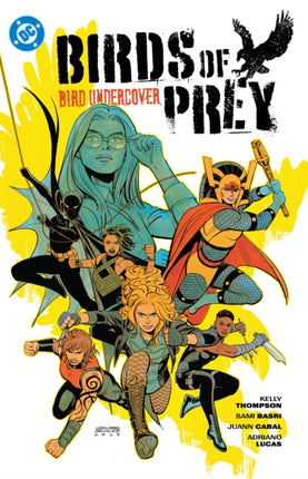 Birds of Prey Vol. 3 Bird Undercover