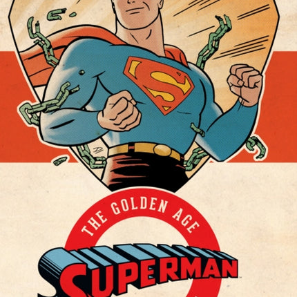 Superman The Golden Age Omnibus Vol. 1