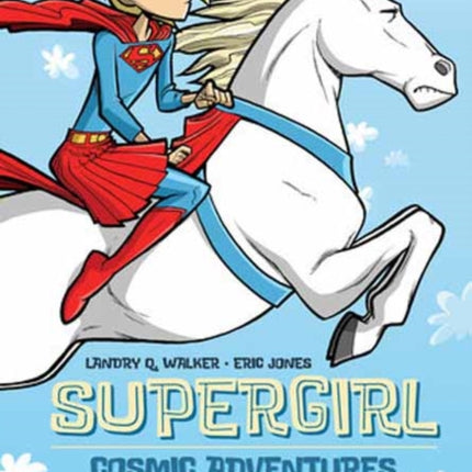 Supergirl Cosmic Adventures in the 8th Grade New