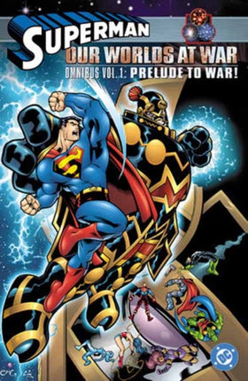Superman Our Worlds at War Omnibus Volume 1 Prelude to War