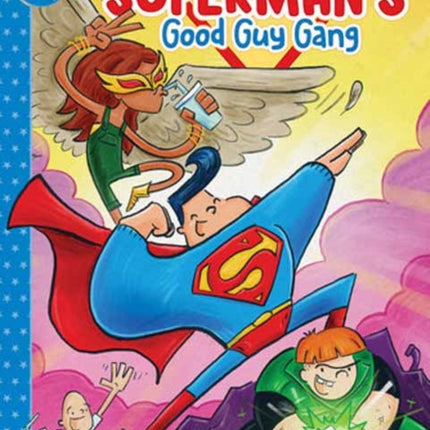 Supermans Good Guy Gang