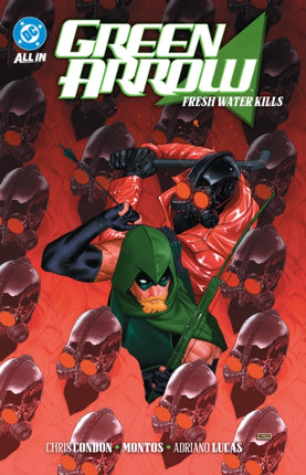 Green Arrow Vol. 4 Fresh Water Kills