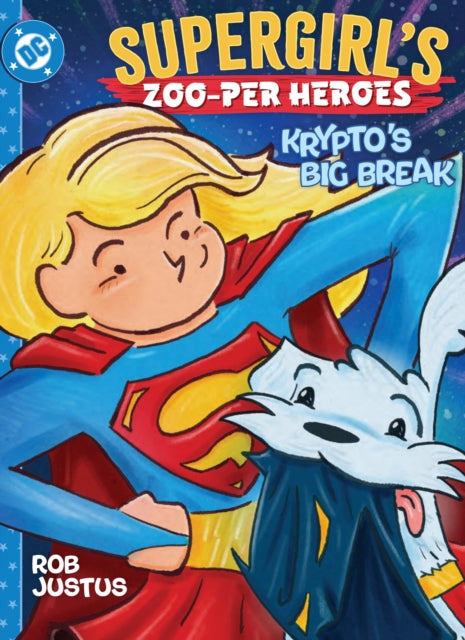 Supergirls Zooper Heroes Kryptos Big Break