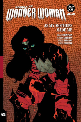Absolute Wonder Woman Vol. 2 As My Mothers Made Me