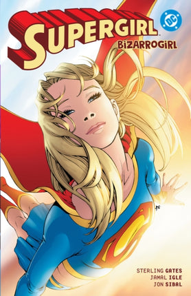 Supergirl Bizarrogirl New Edition