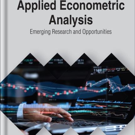 Applied Econometric Analysis: Emerging Research