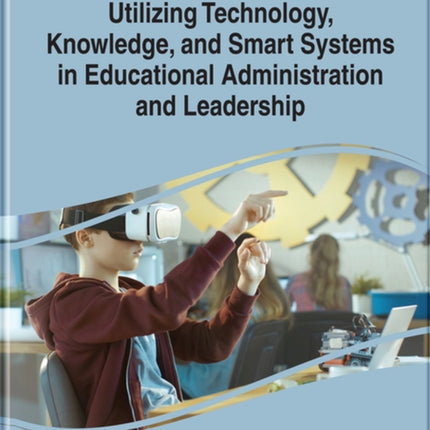 Utilizing Technology, Knowledge, and Smart