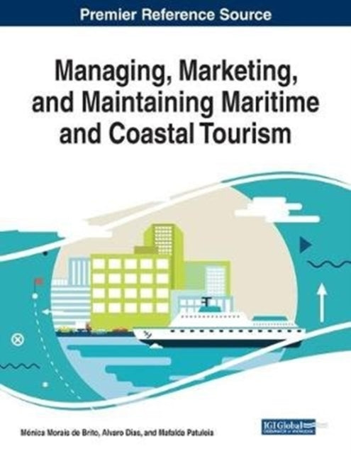 Managing, Marketing, and Maintaining Maritime and