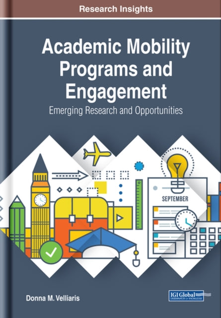 Academic Mobility Programs and Engagement: Emerging Research and Opportunities