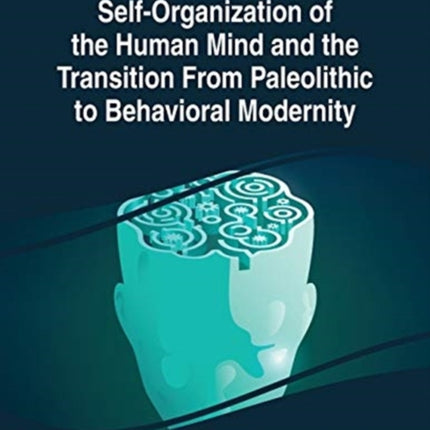 Self-Organization of the Human Mind and the
