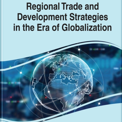 Regional Trade and Development Strategies in the