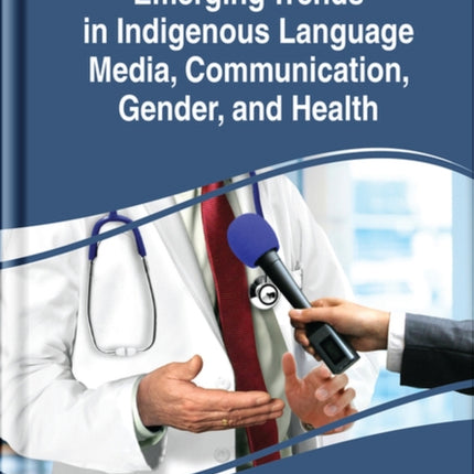 Emerging Trends in Indigenous Language Media,