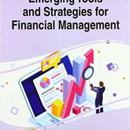 Emerging Tools and Strategies for Financial Management