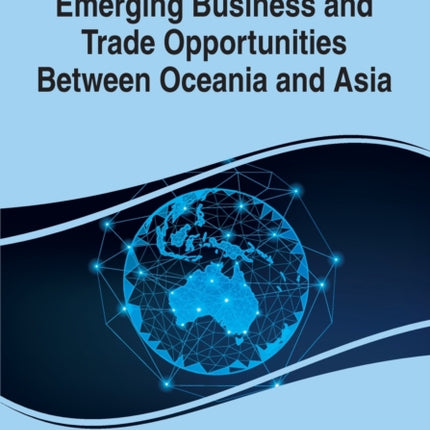 Emerging Business and Trade Opportunities Between