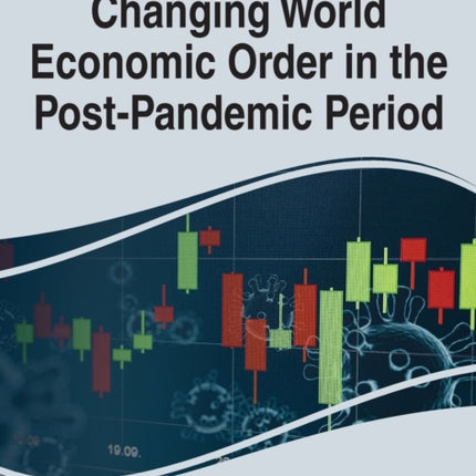 Handbook of Research on Changing World Economic