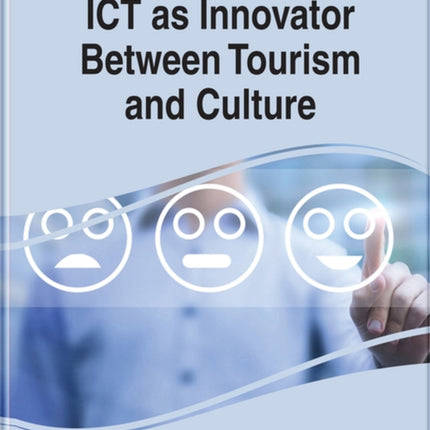 ICT as Innovator Between Tourism and Culture
