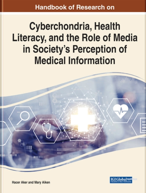 Cyberchondria, Health Literacy, and the Role of