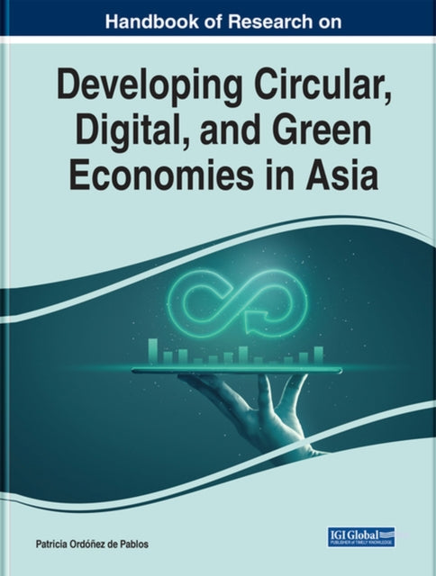 Handbook of Research on Developing Circular,