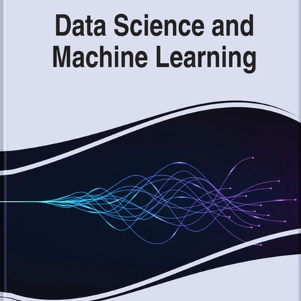 Encyclopedia of Data Science and Machine Learning