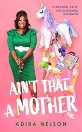 Ain't That a Mother: Postpartum, Palsy, and
