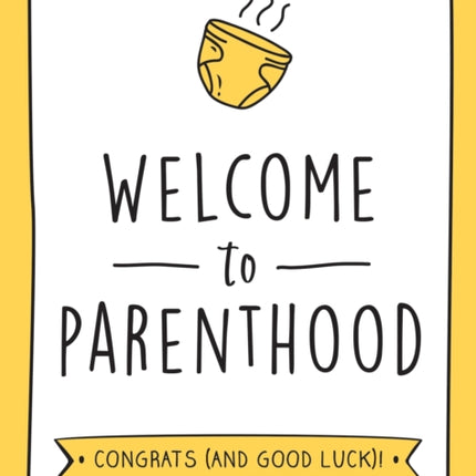 Welcome to Parenthood: A Hilarious New Baby Gift for First-Time Parents