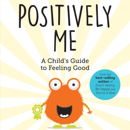 Positively Me: A Child's Guide to Feeling Good