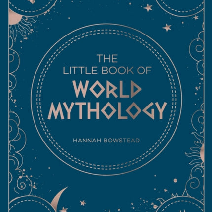 The Little Book of World Mythology: A Pocket Guide to Myths and Legends