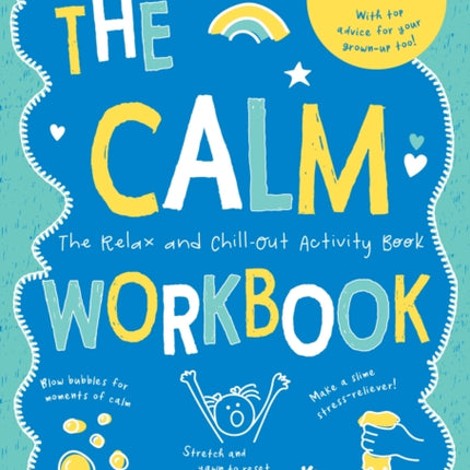 The Calm Workbook: The Relax-and-Chill-Out Activity Book