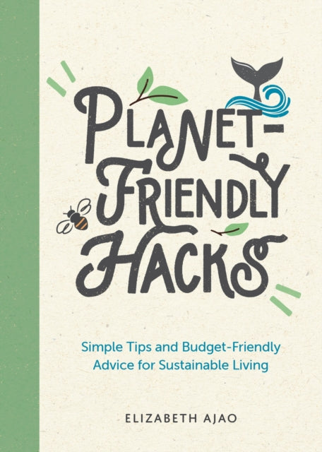 Planet-Friendly Hacks: Simple Tips and