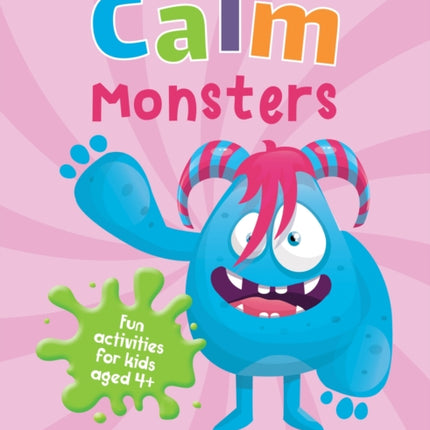 Calm Monsters: A Child's Guide to Coping With Their Feelings