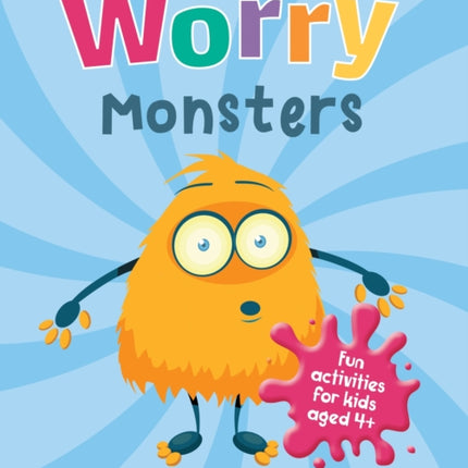 Worry Monsters: A Child's Guide to Coping With Their Feelings