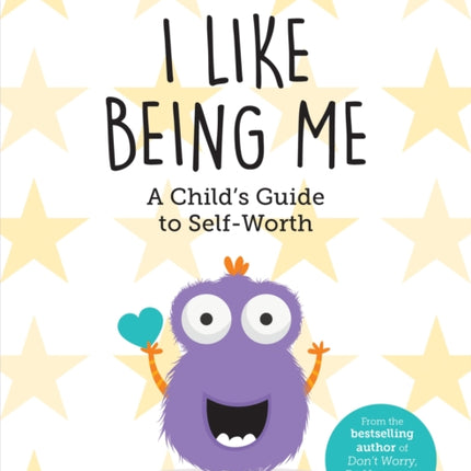 I Like Being Me: A Child's Guide to Self-Worth