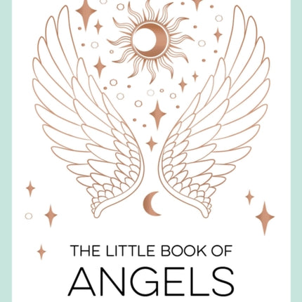 The Little Book of Angels: An Introduction to Spirit Guides