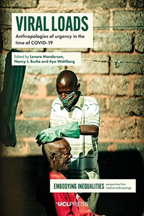 Viral Loads: Anthropologies of Urgency in the
