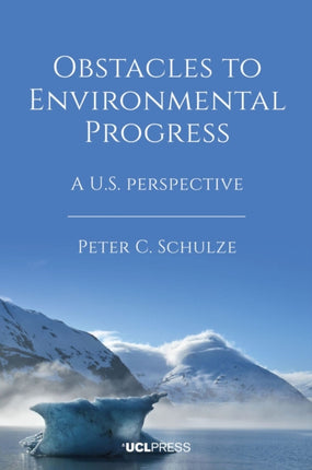 Obstacles to Environmental Progress: A U.S.