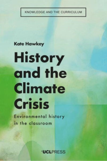 History and the Climate Crisis: Environmental