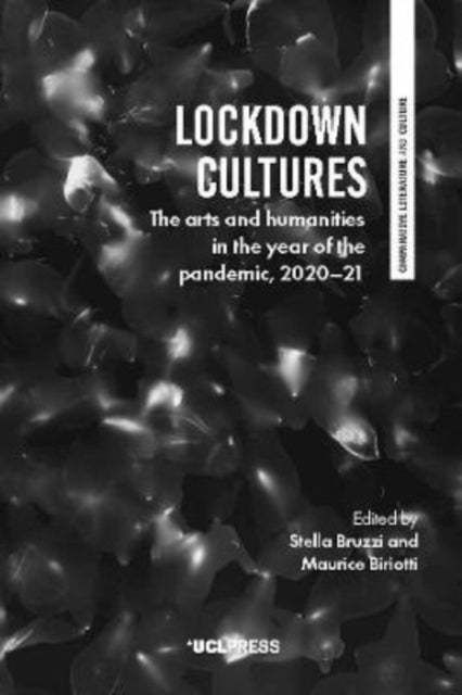 Lockdown Cultures: The Arts and Humanities in the