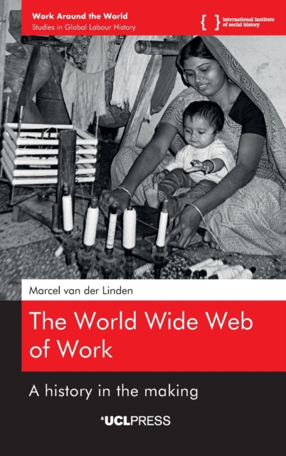 The World Wide Web of Work: A History in the Making