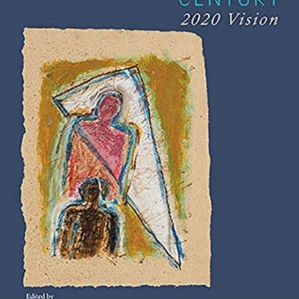 The Tavistock Century: 2020 Vision