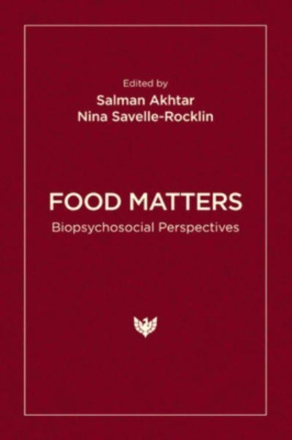 Food Matters: Biopsychosocial Perspectives