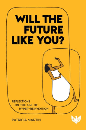 Will the Future Like You