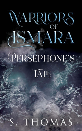 Warriors of Ismara Persephones Tale