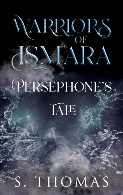 Warriors of Ismara Persephones Tale