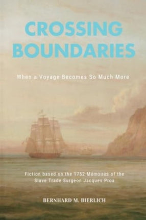 Crossing Boundaries When a Voyage Becomes so much More