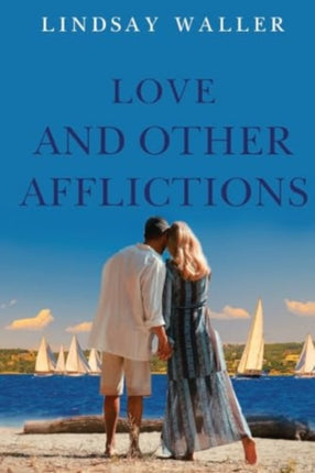 Love and Other Afflictions