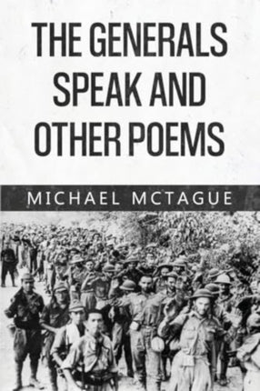 The Generals Speak and Other Poems