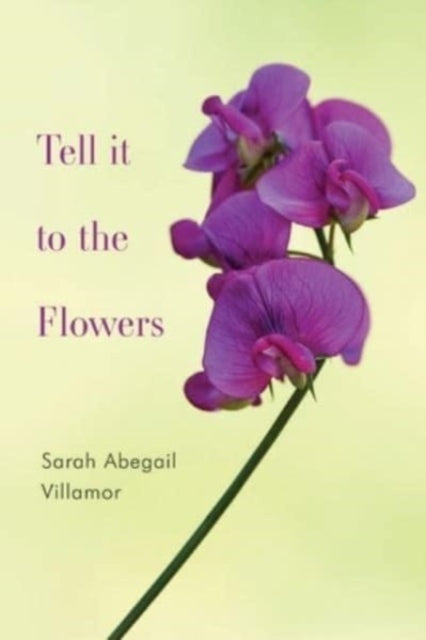 Tell it to the Flowers